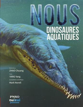 Couverture du livre « Nous, dinosaures aquatiques » de Yang Yang/Zhao Chuan aux éditions Nuinui Jeunesse