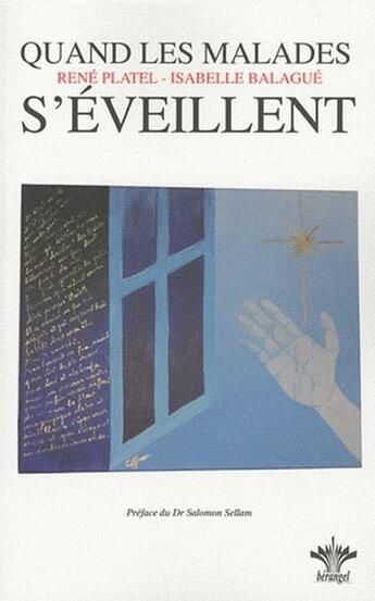 Couverture du livre « Quand les malades s'éveillent » de Platel R. & Balague aux éditions Berangel