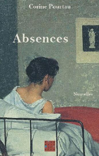Couverture du livre « Absences » de Corine Pourtau aux éditions D'un Noir Si Bleu