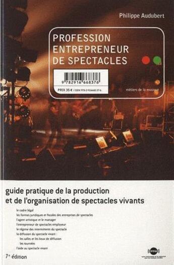 Couverture du livre « Profession entrepreneur de spectacles 2011-2012 » de Philippe Audubert aux éditions Irma