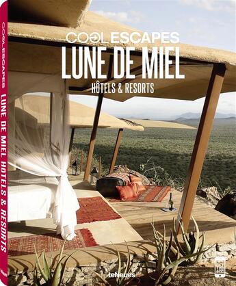 Couverture du livre « Cool escapes lune de miel hotels & resorts » de Martin Nicholas Kunz aux éditions Teneues - Livre