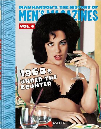 Couverture du livre « History of men's magazines Tome 4 : 1960s under the counter » de Dian Hanson aux éditions Taschen