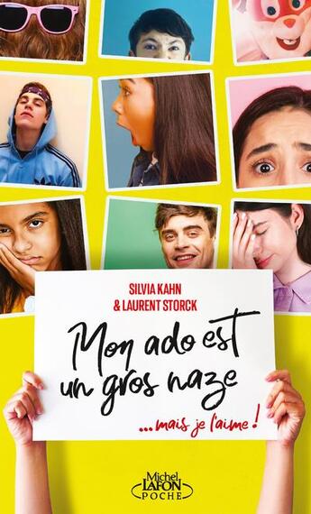 Couverture du livre « Mon ado est un gros naze... mais je l'aime ! » de Silvia Kahn et Laurent Storck aux éditions Michel Lafon Poche