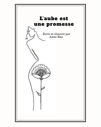 Couverture du livre « L'aube est une promesse » de Anne Hae aux éditions Librinova