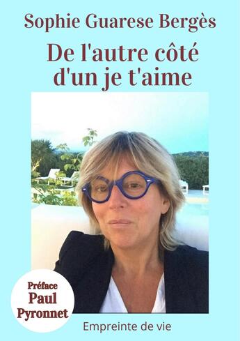 Couverture du livre « De l'autre côté d'un je t'aime » de Sophie Guarese Berges aux éditions Librinova