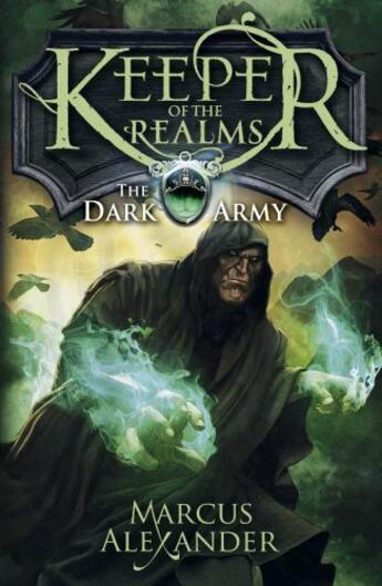 Couverture du livre « Keeper of the Realms: The Dark Army (Book 2) » de Alexander Marcus aux éditions Penguin Books Ltd Digital