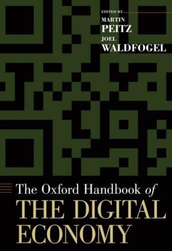 Couverture du livre « The oxford handbook of the digital economy » de Martin Peitz aux éditions Editions Racine