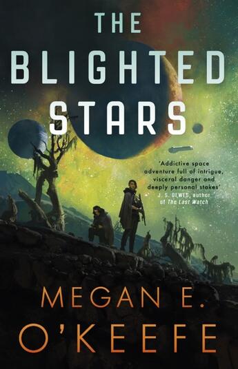 Couverture du livre « THE BLIGHTED STARS - THE BEVOURED WORLDS » de Megan E O'Keefe aux éditions Orbit