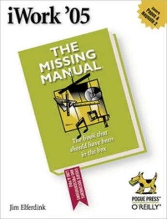 Couverture du livre « Iwork '05: The Missing Manual » de Jim Elferdink aux éditions O Reilly & Ass