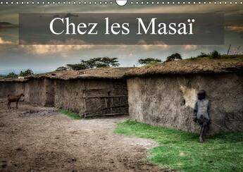 Couverture du livre « Chez les Masaï (Calendrier mural 2016 DIN A3 horizontal) ; Une petite visite chez les Masaï (Calendrier mensuel) » de Gaymard Alain aux éditions Calvendo