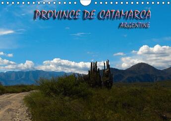 Couverture du livre « Province de catamarca argentine calendrier mural 2018 din a4 - balade en catamarca province d » de Catrin F aux éditions Calvendo