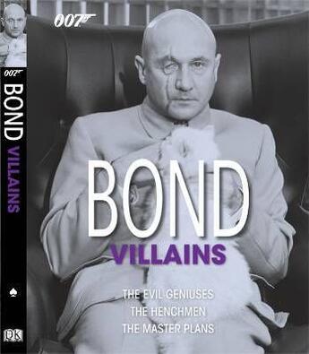 Couverture du livre « Bond vilains ; the evil geniuses, the henchmen, the master plans » de  aux éditions Dk Children