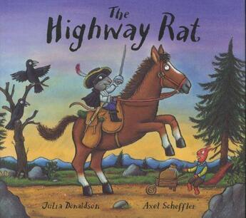 Couverture du livre « The Highway Rat » de Axel Scheffer et Julia Donaldson aux éditions Scholastic