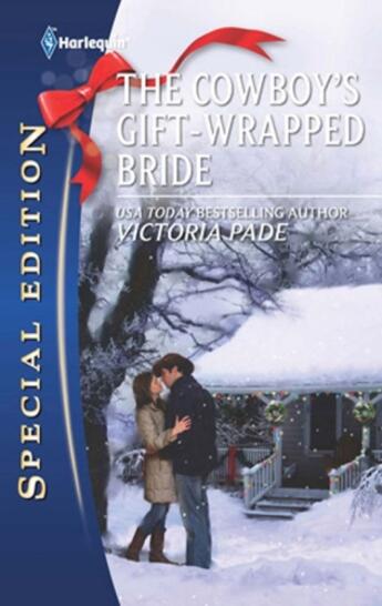 Couverture du livre « The Cowboy's Gift-Wrapped Bride (Mills & Boon M&B) (A Ranching Family » de Victoria Pade aux éditions Mills & Boon Series