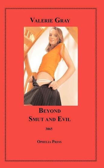 Couverture du livre « Beyond Smut and Evil » de Valerie Gray aux éditions Disruptive Publishing