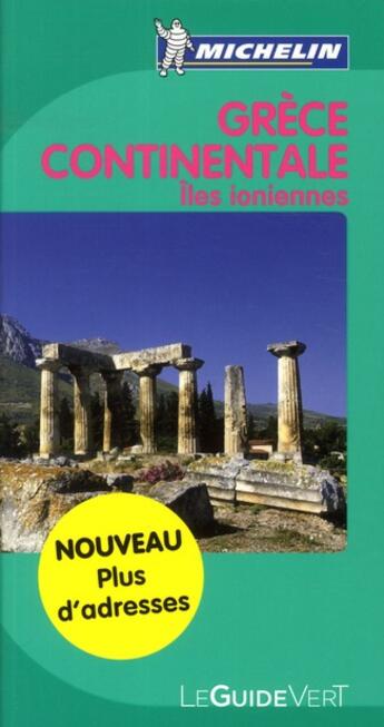 Couverture du livre « Le guide vert week-end ; Grèce continentale ; îles ioniennes » de Collectif Michelin aux éditions Michelin