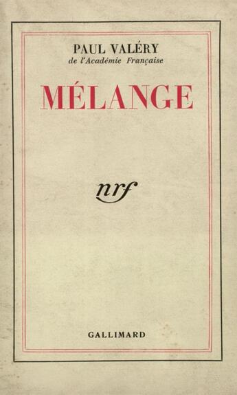 Couverture du livre « Melange » de Paul Valery aux éditions Gallimard