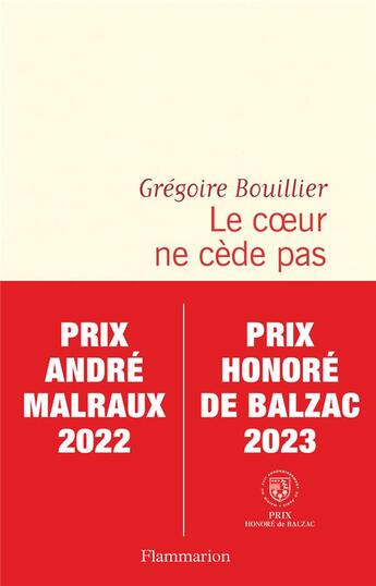 Couverture du livre « Le coeur ne cède pas » de Gregoire Bouillier aux éditions Flammarion