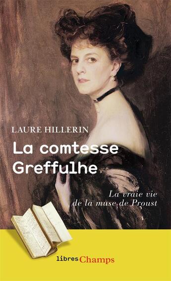 Couverture du livre « La comtesse Greffulhe ; la vraie vie de la muse de Proust » de Laure Hillerin aux éditions Flammarion