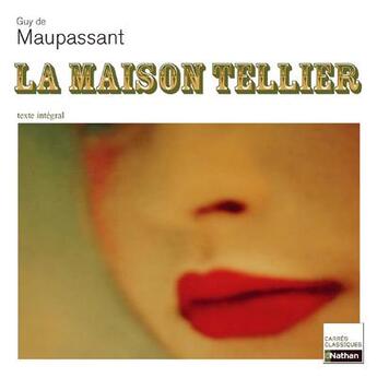 Couverture du livre « La maison tellier » de Maupassant/Palayret aux éditions Nathan