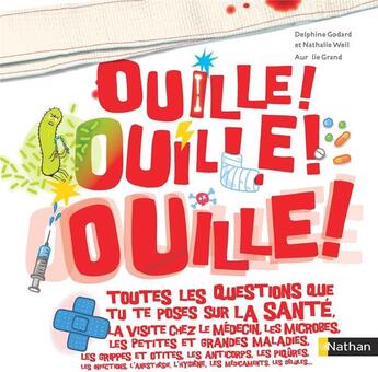 Couverture du livre « Ouille ! ouille ! ouille ! » de Delphine Godard et Nathalie Weil aux éditions Nathan