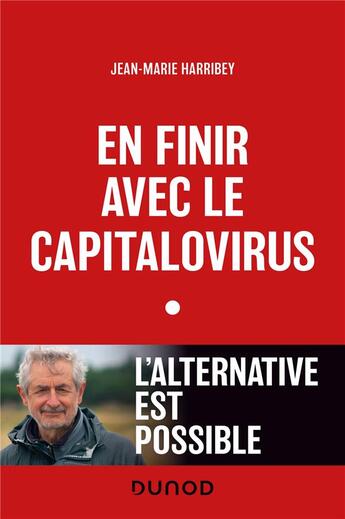 Couverture du livre « En finir avec le capitalovirus : l'alternative est possible » de Jean-Marie Harribey aux éditions Dunod