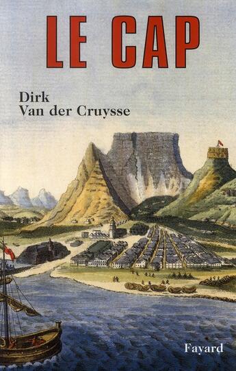 Couverture du livre « Le Cap » de Van Der Cruysse-D aux éditions Fayard