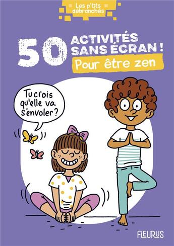 Couverture du livre « 50 activités sans écran ! pour être zen » de  aux éditions Fleurus