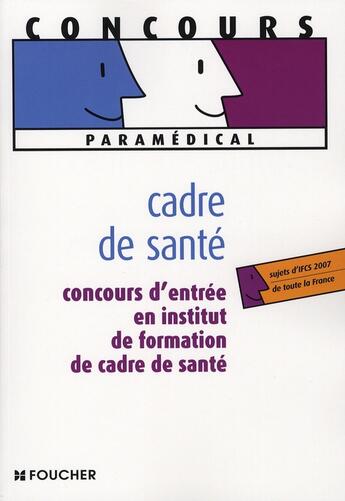 Couverture du livre « Concours D'Entree Cadre De Sante » de Sylvie Pierre aux éditions Foucher