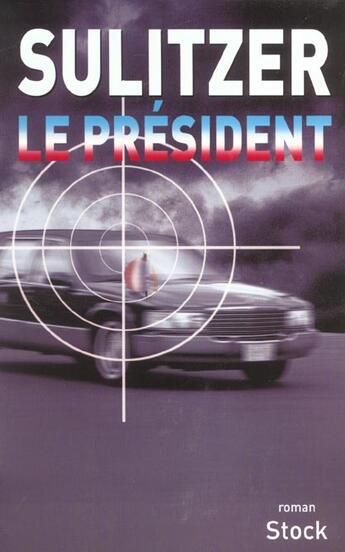 Couverture du livre « Le President » de Paul-Loup Sulitzer aux éditions Stock