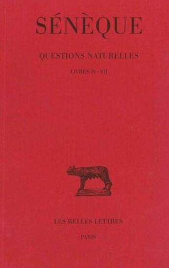 Couverture du livre « Questions naturelles Tome 2 ; L4-7 » de Seneque aux éditions Belles Lettres