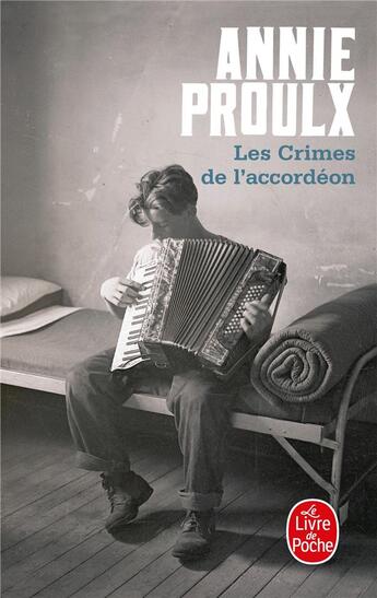 Couverture du livre « Les crimes de l'accordéon » de Annie Proulx aux éditions Le Livre De Poche