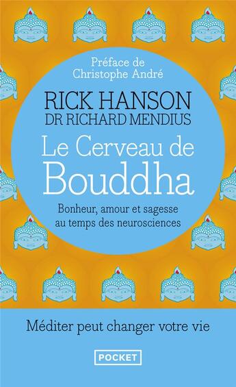 Couverture du livre « Le cerveau de Bouddha » de Rick Hanson et Richard Mendius aux éditions Pocket