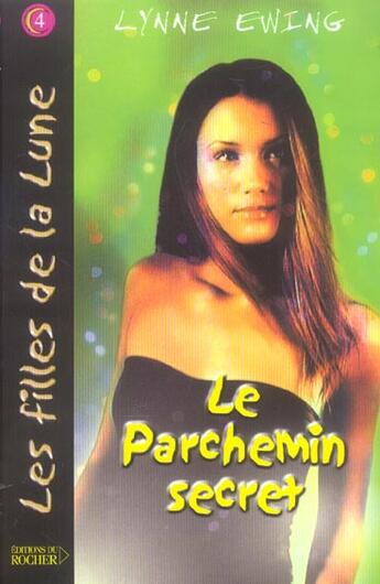 Couverture du livre « Le parchemin secret tome 4 » de Ewing L aux éditions Rocher