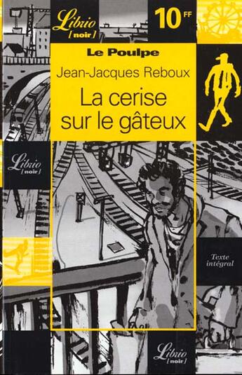 Couverture du livre « Le poulpe -, la cerise sur le gateux t4 » de Jean-Jacques Reboux aux éditions J'ai Lu