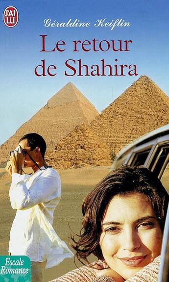 Couverture du livre « Retour de shahira (le) » de Geraldine Keiflin aux éditions J'ai Lu