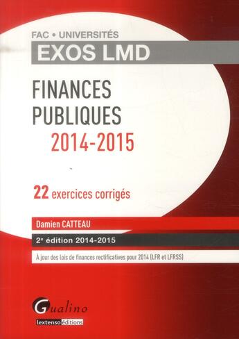 Couverture du livre « Finances publiques ; 2014-2015 » de Damien Catteau aux éditions Gualino