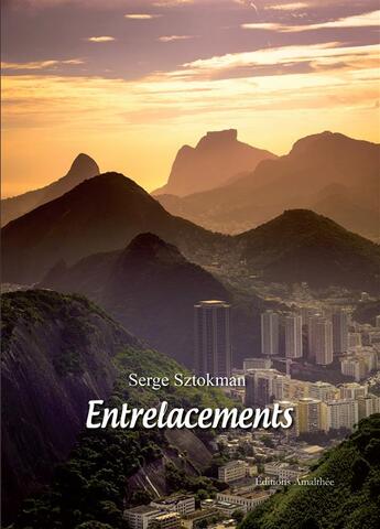 Couverture du livre « Entrelacements » de Serge Sztokman aux éditions Amalthee