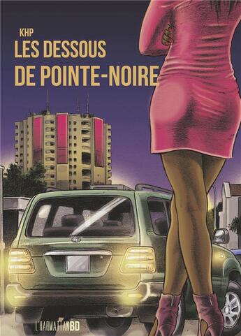 Couverture du livre « Les dessous de pointe-noire » de Khp aux éditions L'harmattan Bd