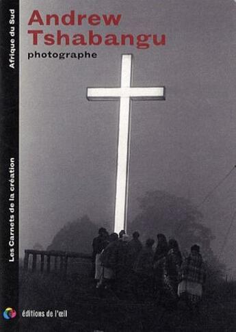 Couverture du livre « Andrew Tshabangu, photographe » de Andrew Tshabangu aux éditions Editions De L'oeil