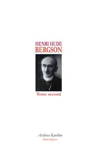 Couverture du livre « Bergson t.2 » de Hude Henri aux éditions Kareline