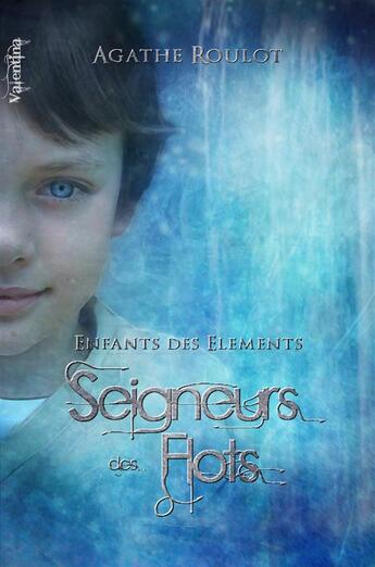 Couverture du livre « Seigneurs des flots » de Agathe Roulot aux éditions Valentina