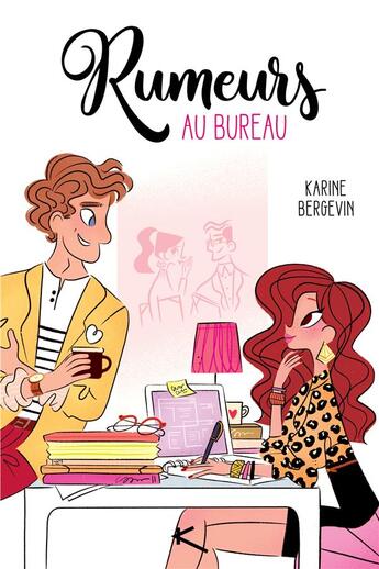 Couverture du livre « Rumeurs au bureau » de Karine Bergevin aux éditions Kennes Editions