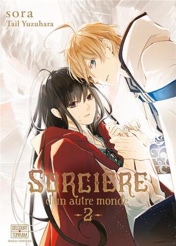 Couverture du livre « Sorcière d'un autre monde Tome 2 : sorciere d'un autre monde t02 » de Sora et Tail Yuzuhara aux éditions Delcourt