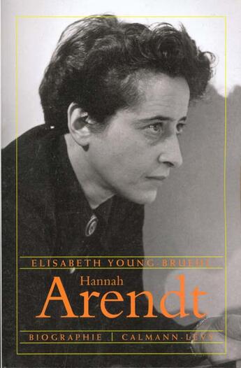 Couverture du livre « Hannah arendt » de Young-Bruehl E. aux éditions Calmann-levy