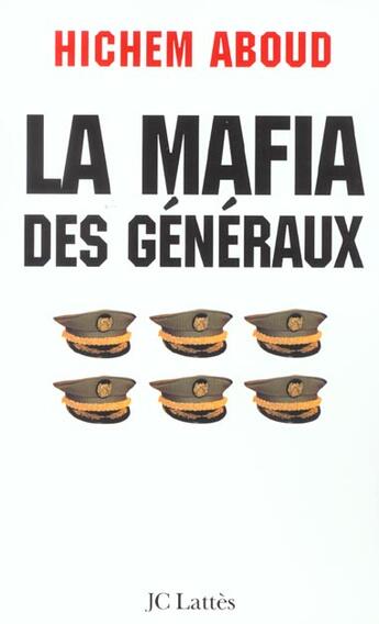 Couverture du livre « La mafia des generaux » de Hichem Aboud aux éditions Lattes