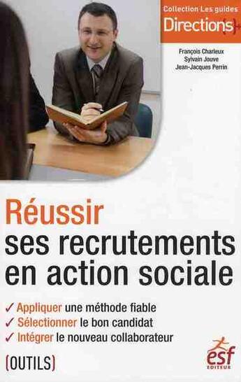 Couverture du livre « Réussir ses recrutements en action sociale » de  aux éditions Esf Social