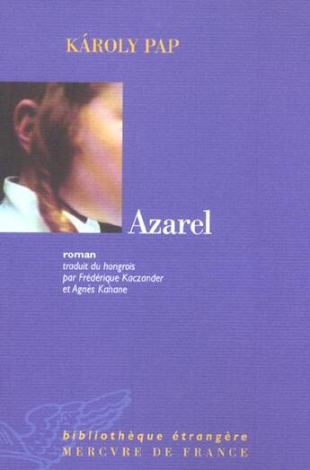 Couverture du livre « Azarel » de Pap Karoly aux éditions Mercure De France