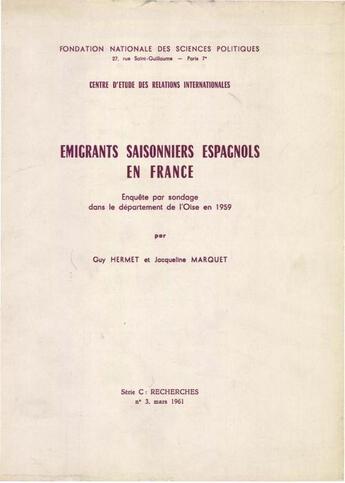 Couverture du livre « Émigrants saisonniers espagnols en France » de Guy Hermet et Jacqueline Marquet aux éditions Presses De Sciences Po