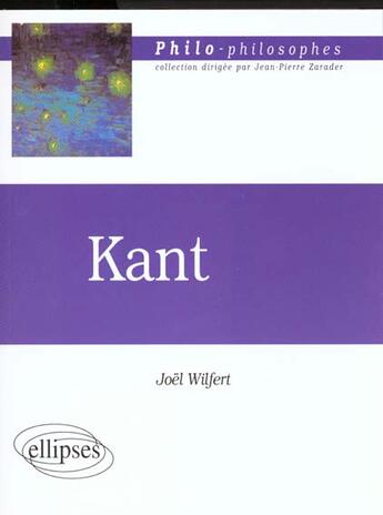 Couverture du livre « Kant » de Joel Wilfert aux éditions Ellipses